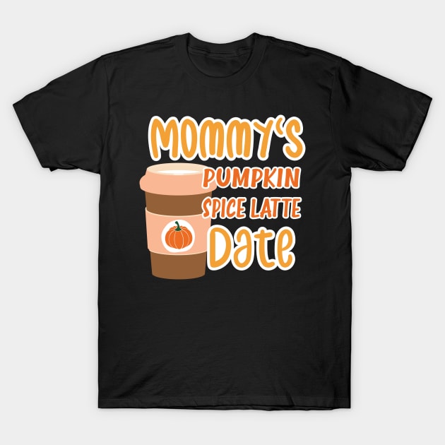 Mommy's Pumpkin Spice Latte Date - Cute Pumpkin Fall Toddler T-Shirt by WassilArt